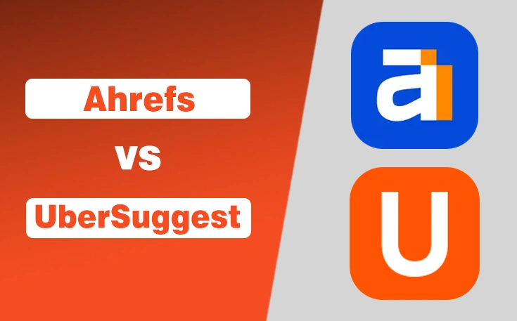 Ahrefs vs Ubersuggest: 2026 SEO Tool Comparison