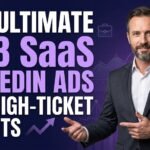 b2b saas linkedIn ads strategy for high ticket clients